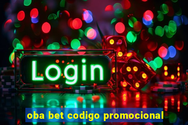 oba bet codigo promocional